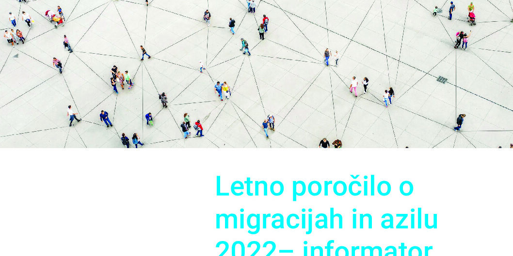 thumbnail of Letno poročilo o migracijah in azilu 2022 – informator
